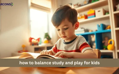 how to balance study and play for kids​